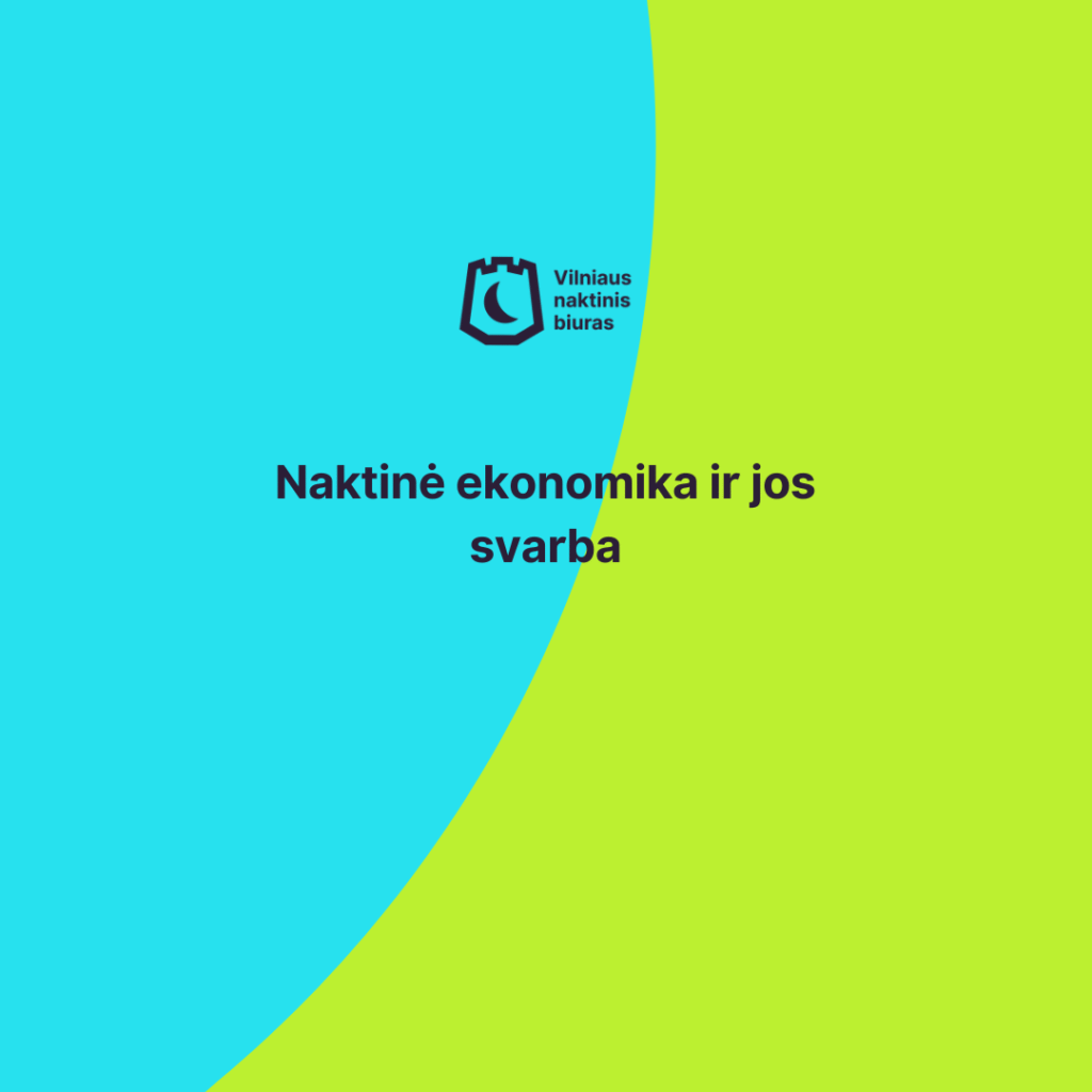 Naktinė ekonomika ir jos svarba