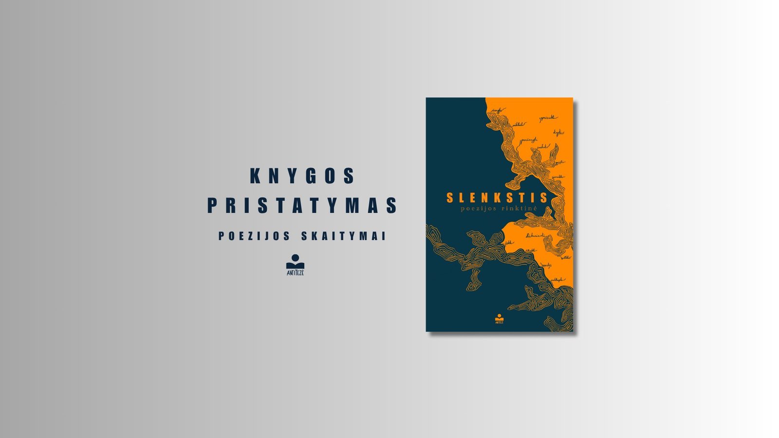 Knygos „Slenkstis“ pristatymas ir poezijos skaitymai