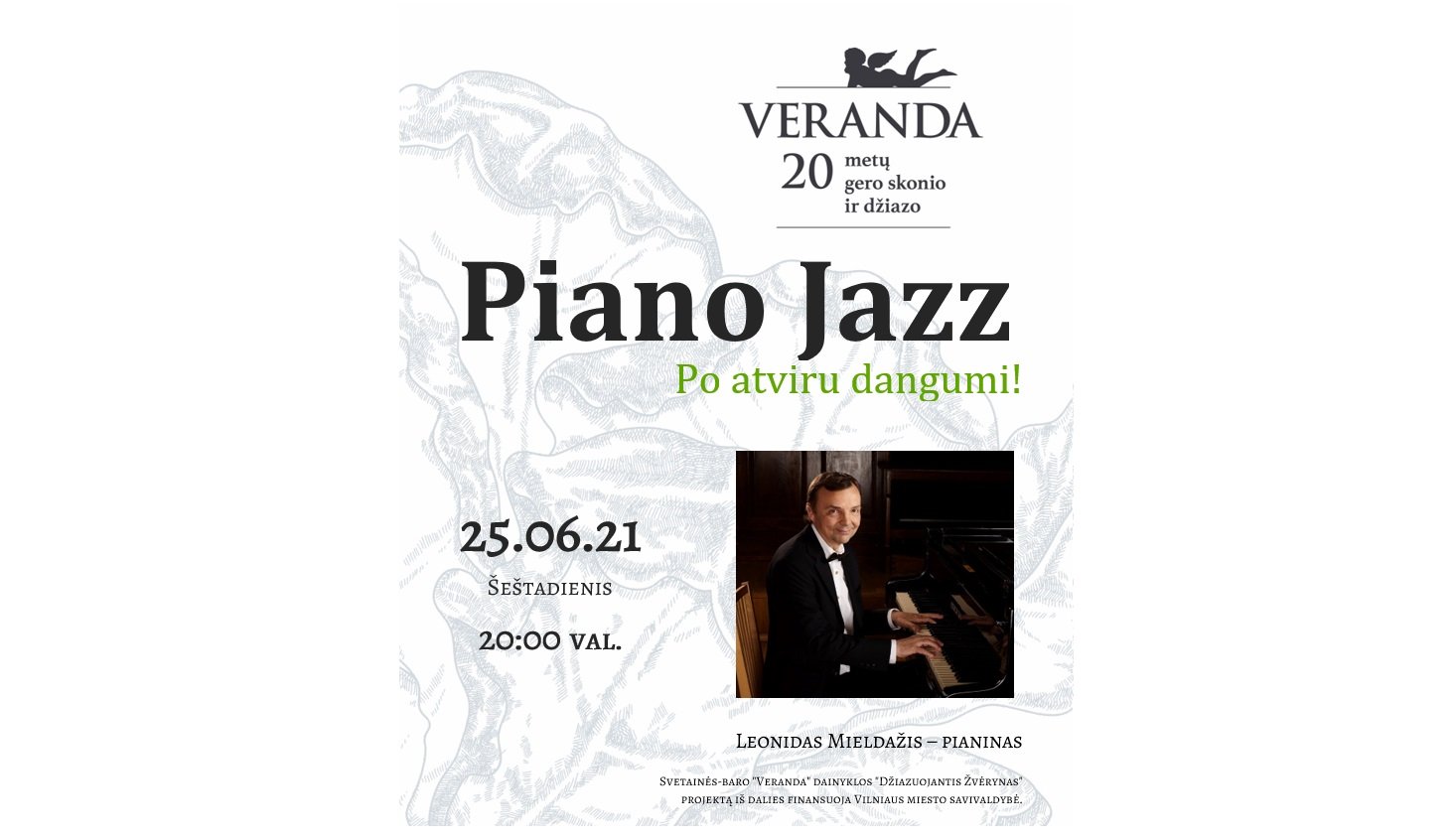 • Džiazas po atviru dangumi • PIANO JAZZ • Leonidas Mieldažis – pianinas 06.21d.