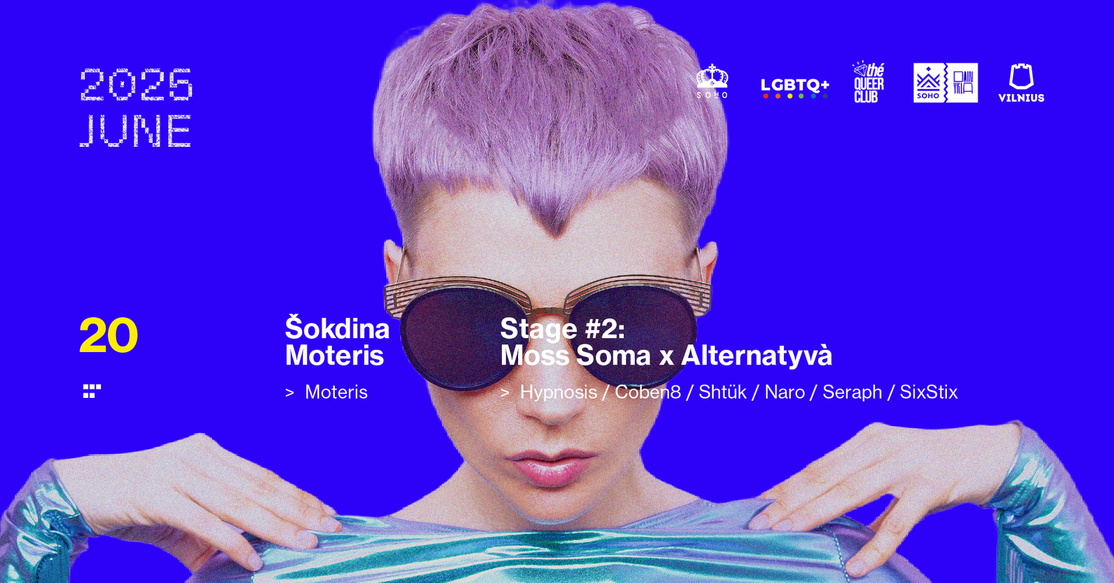 Šokdina Moteris (stage#1) + Alternatyvà x Mosssoma: Seraaph, Naro, SixStix, Naro, Shtük (stage#2)