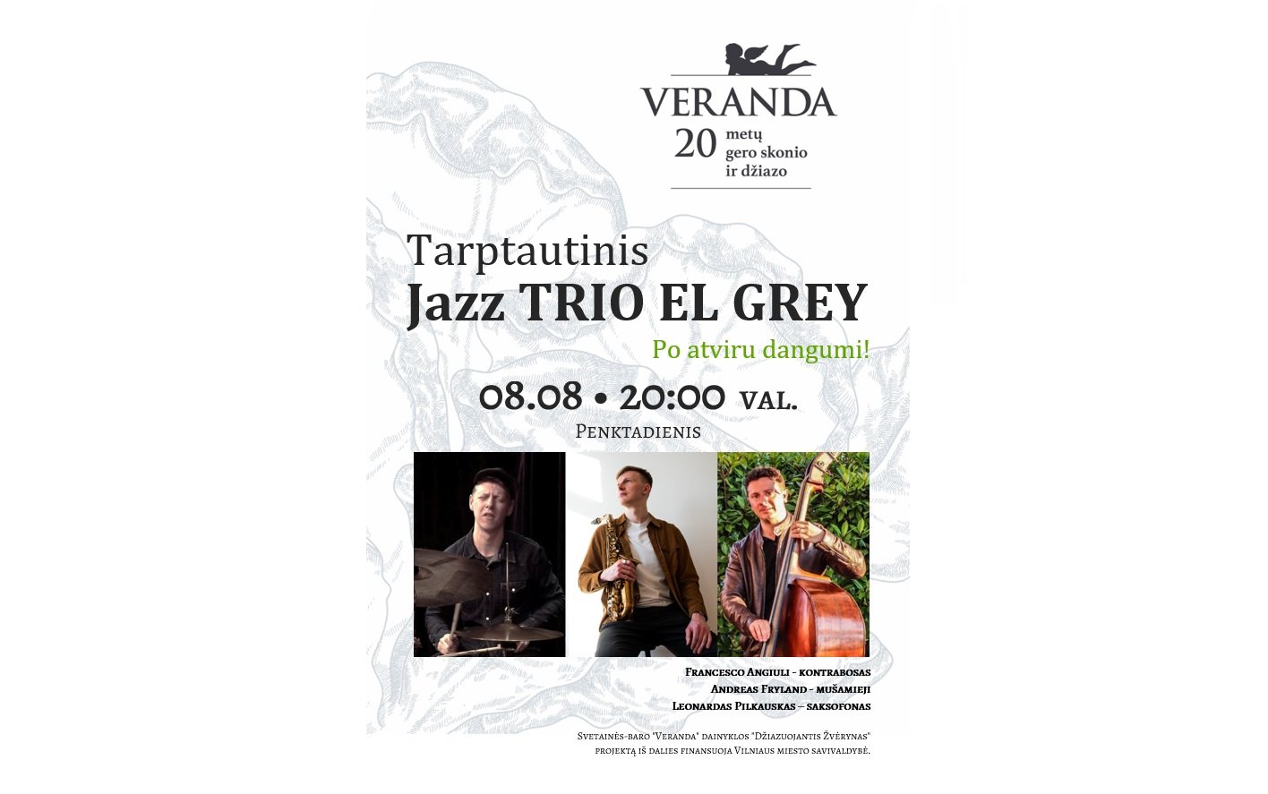 • Džiazas po atviru dangumi • Tarptautinis Jazz TRIO EL GREY