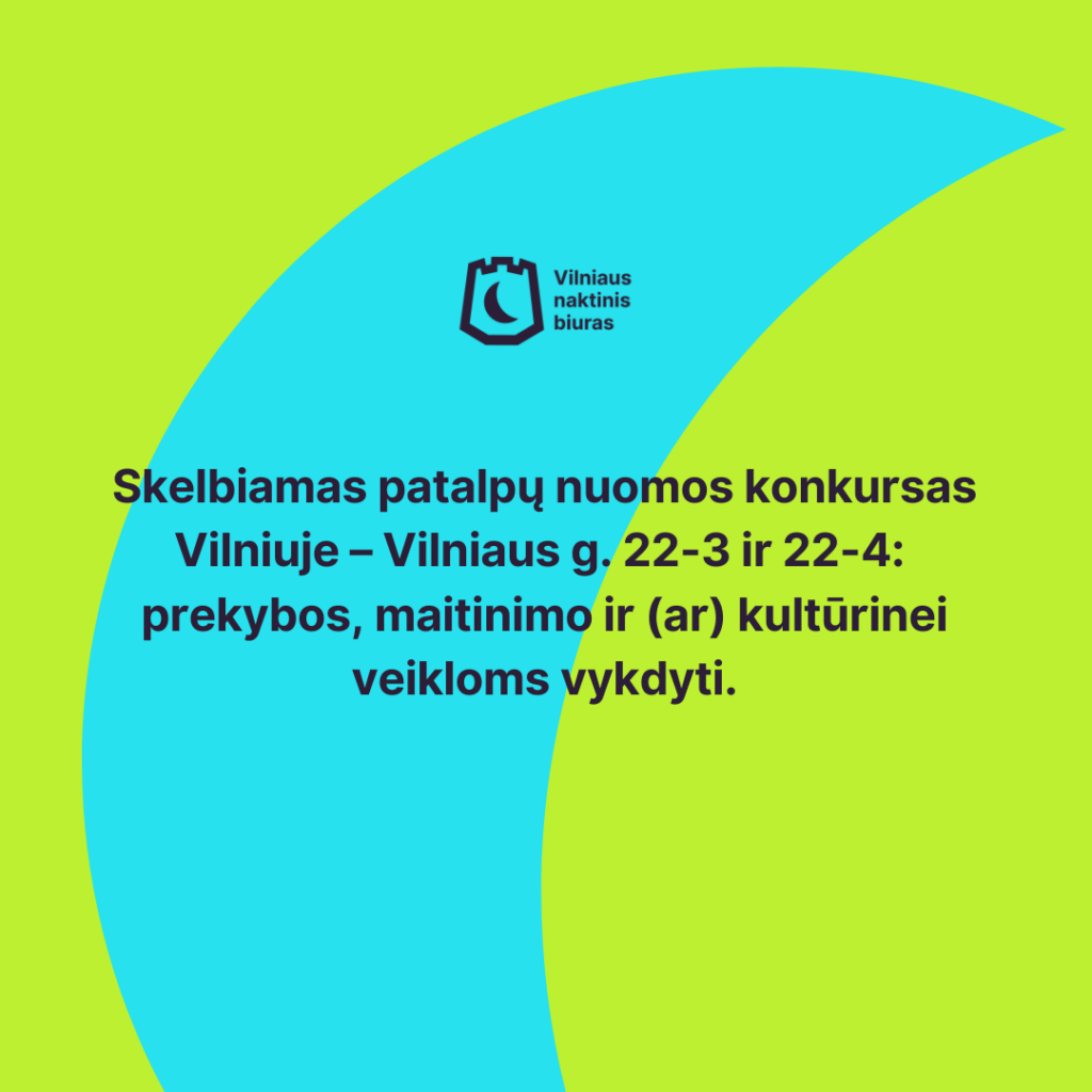 Skelbiamas nuomos konkursas patalpoms Vilniaus g.