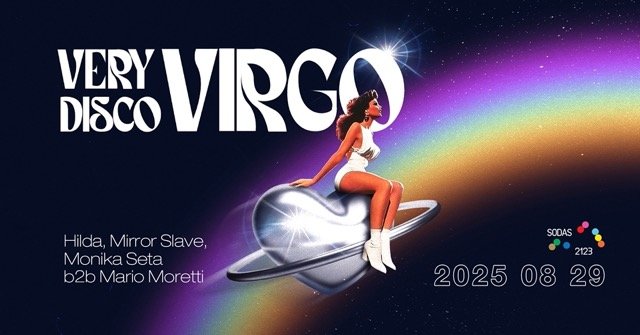 VERY VIRGO DISCO: HILDA, MIRROR SLAVE, MONIKA SETA b2b MARIO MORETTI