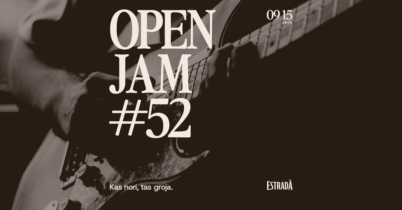 Estradà kviečia: Open Jam #52