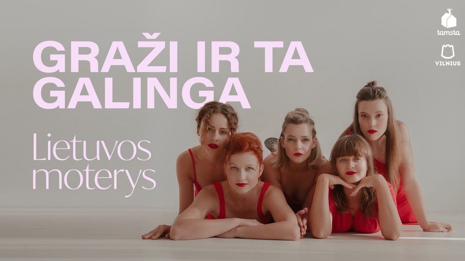 GRAŽI IR TA GALINGA: LIETUVOS MOTERYS | TAMSTA