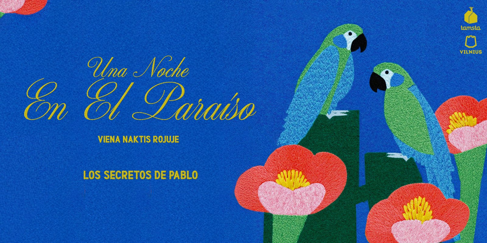 LOS SECRETOS DE PABLO | UNA NOCHE EN EL PARAÍSO | VIENA NAKTIS ROJUJE | 12.16 TAMSTA