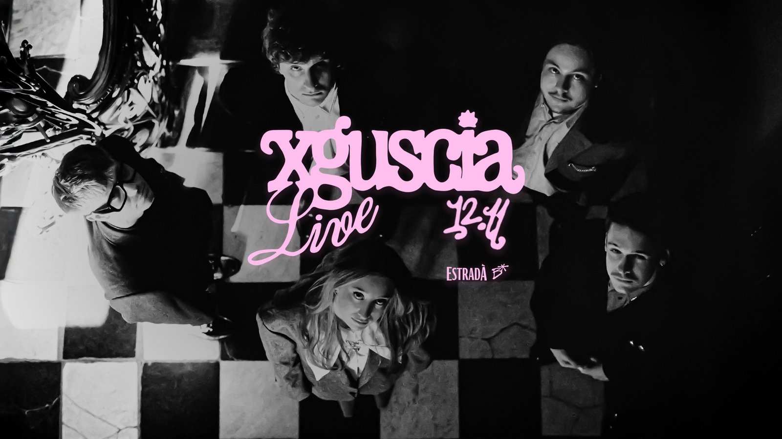 Xguscia LIVE | Estradà
