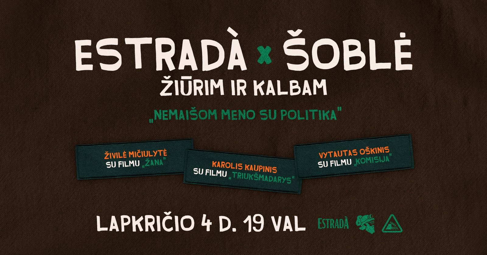 Estradà x Šoblė: Žiūrim ir kalbam – „Nemaišom meno su politika“