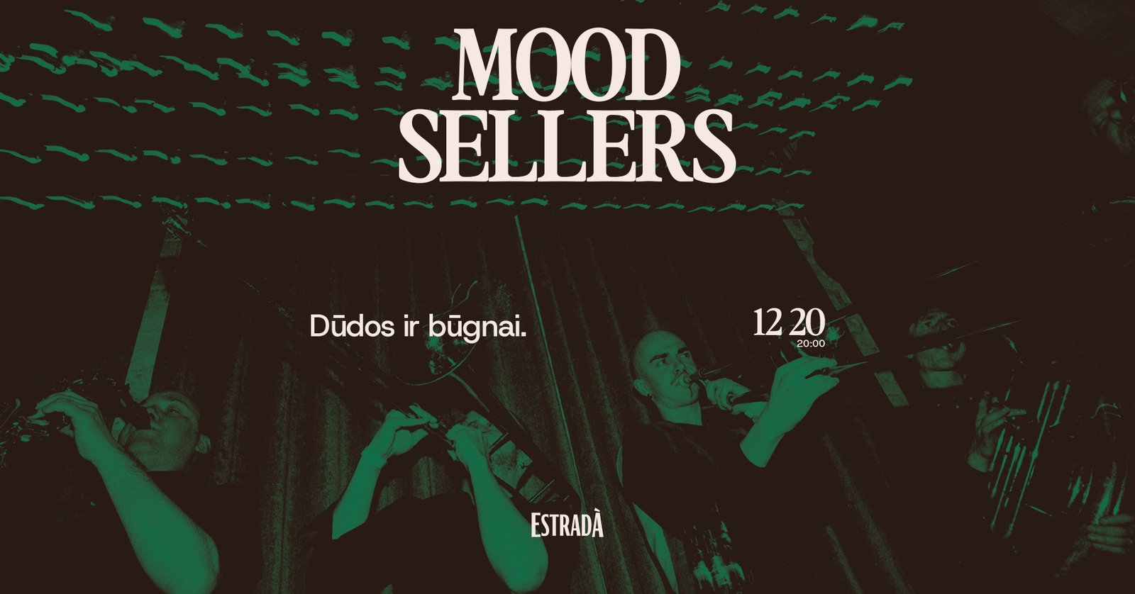 Dūdos ir būgnai: Mood Sellers