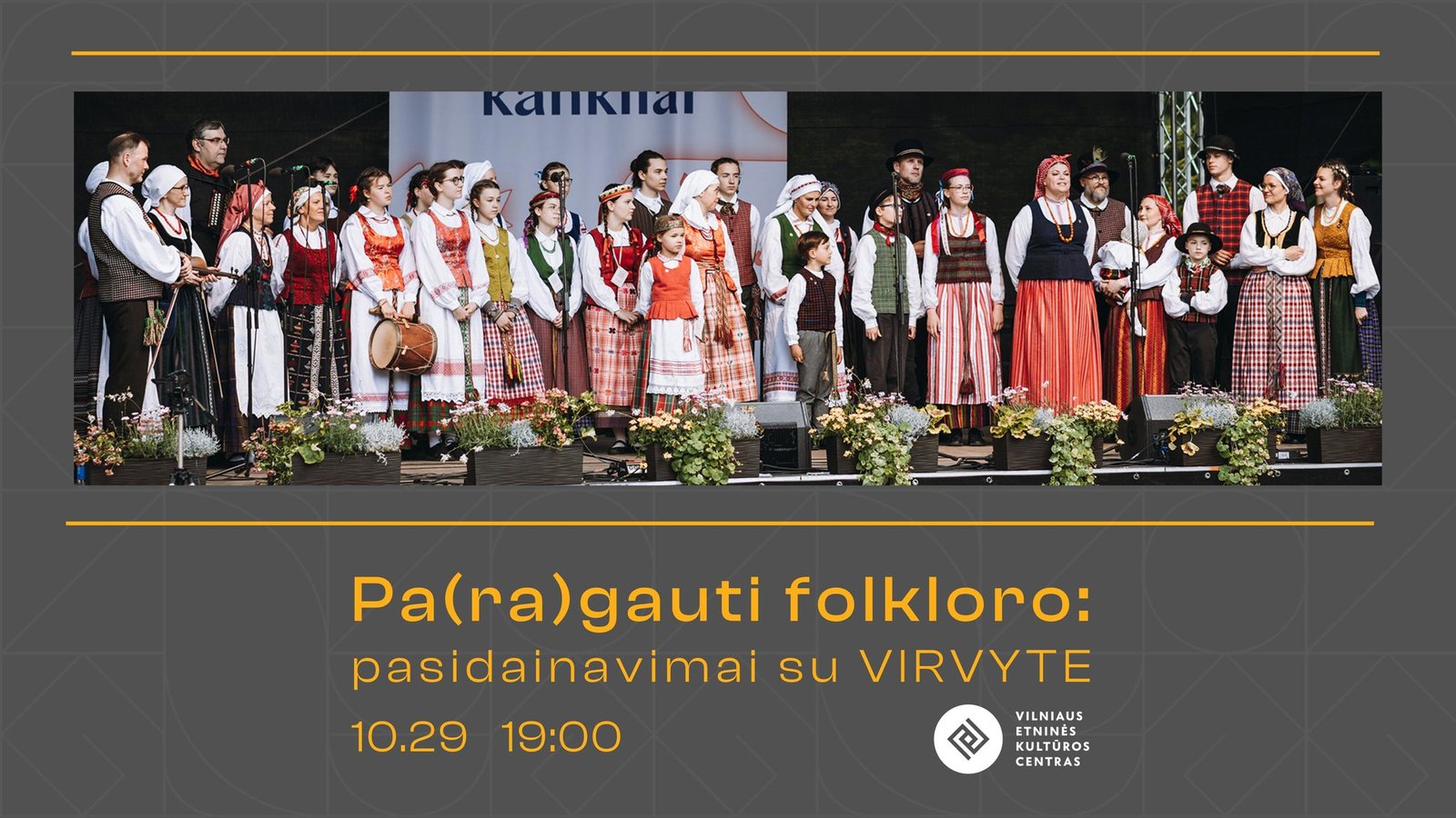 „Pa(ra)gauti folkloro“: pasidainavimai su VIRVYTE