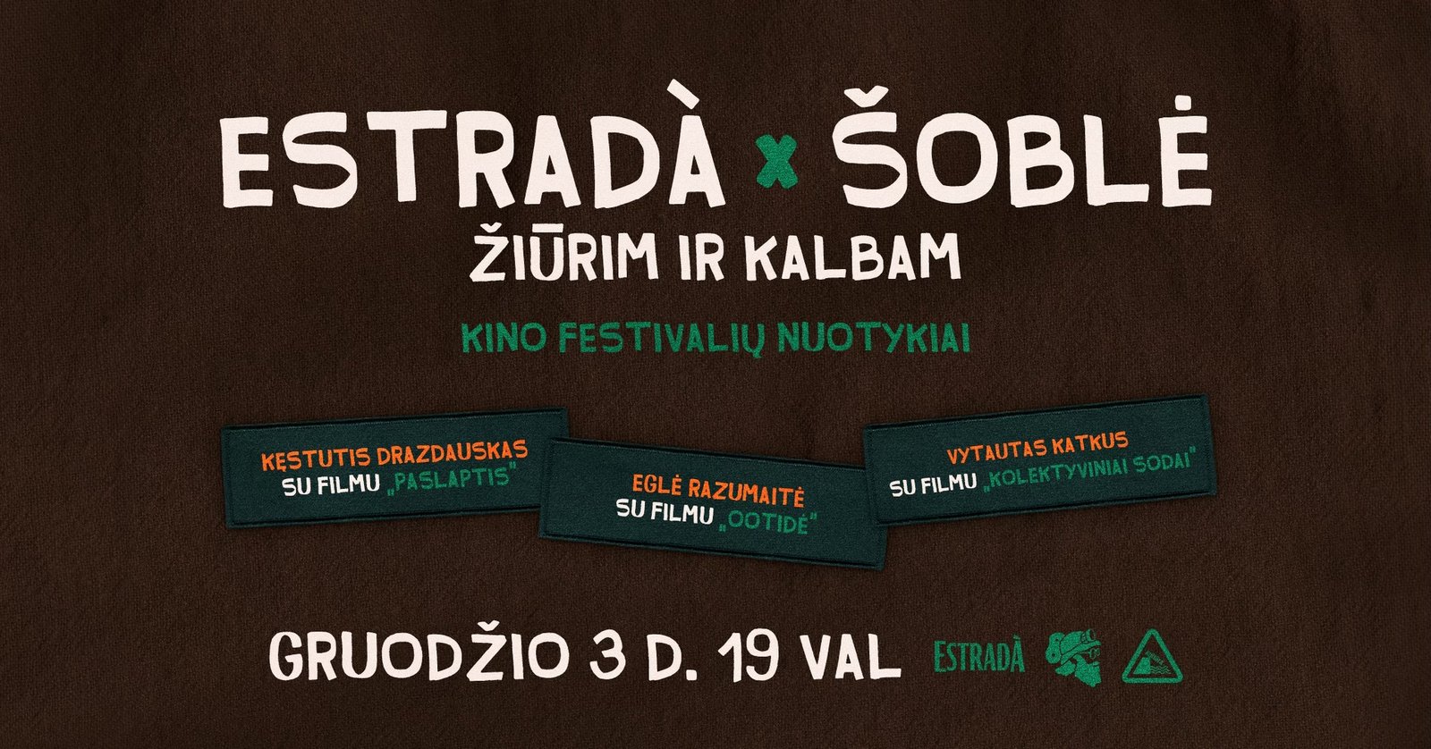 Estradà x Šoblė: Žiūrim ir kalbam – kino festivalių nuotykiai