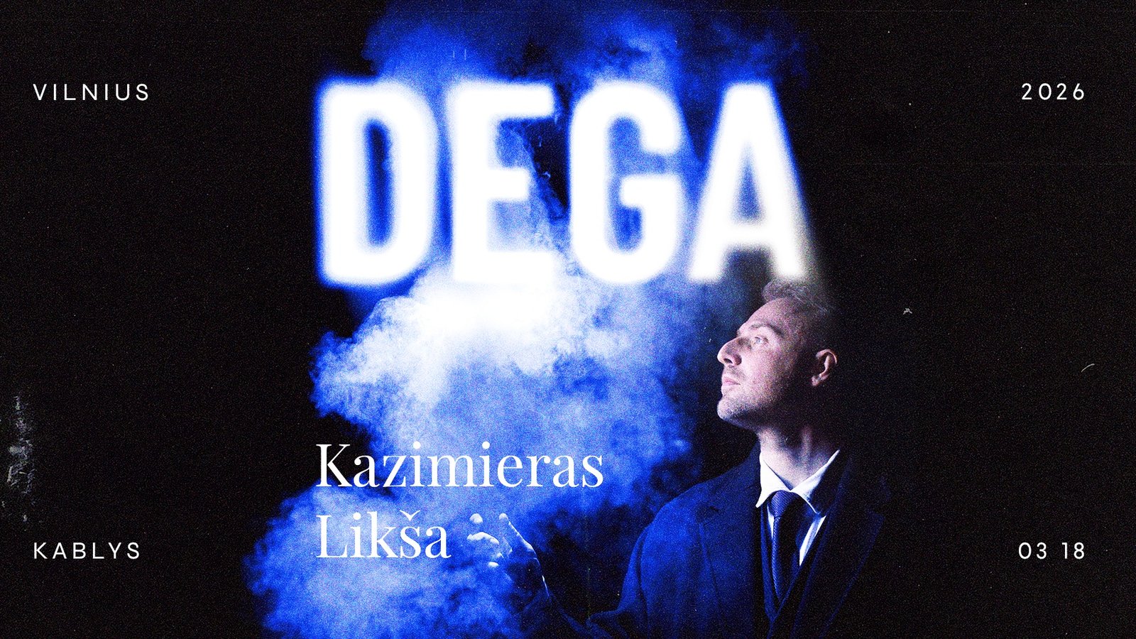 KAZIMIERAS LiKŠA | TURAS “DEGA” | VILNIUS