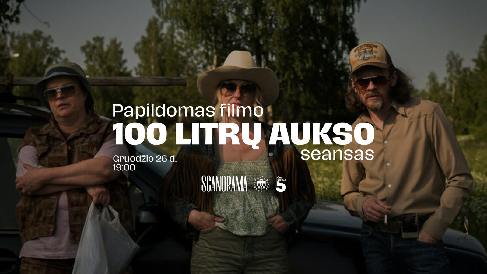 Papildomas filmo „100 litrų aukso” seansas