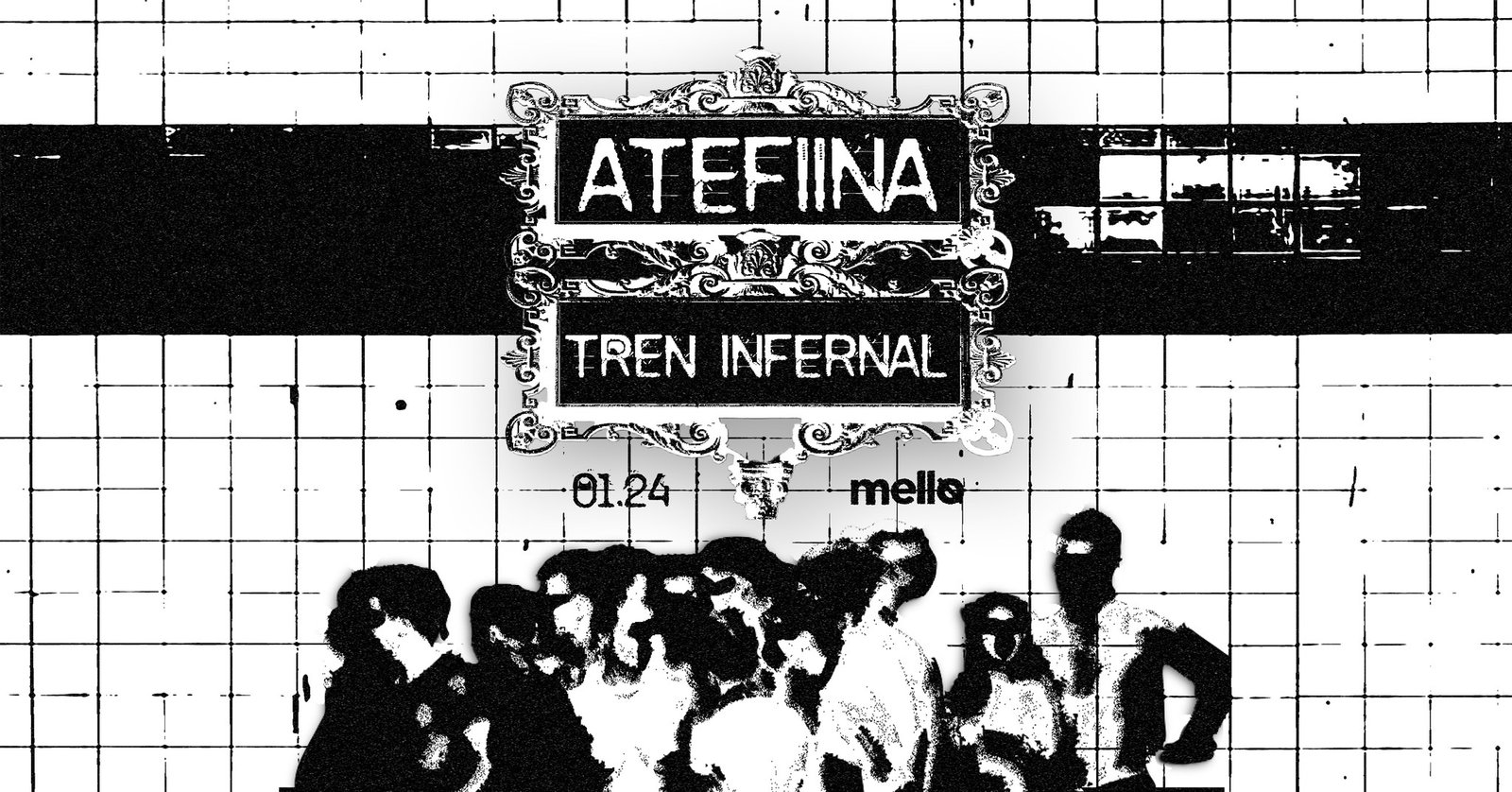 Atefiina | Tren Infernal | Mello