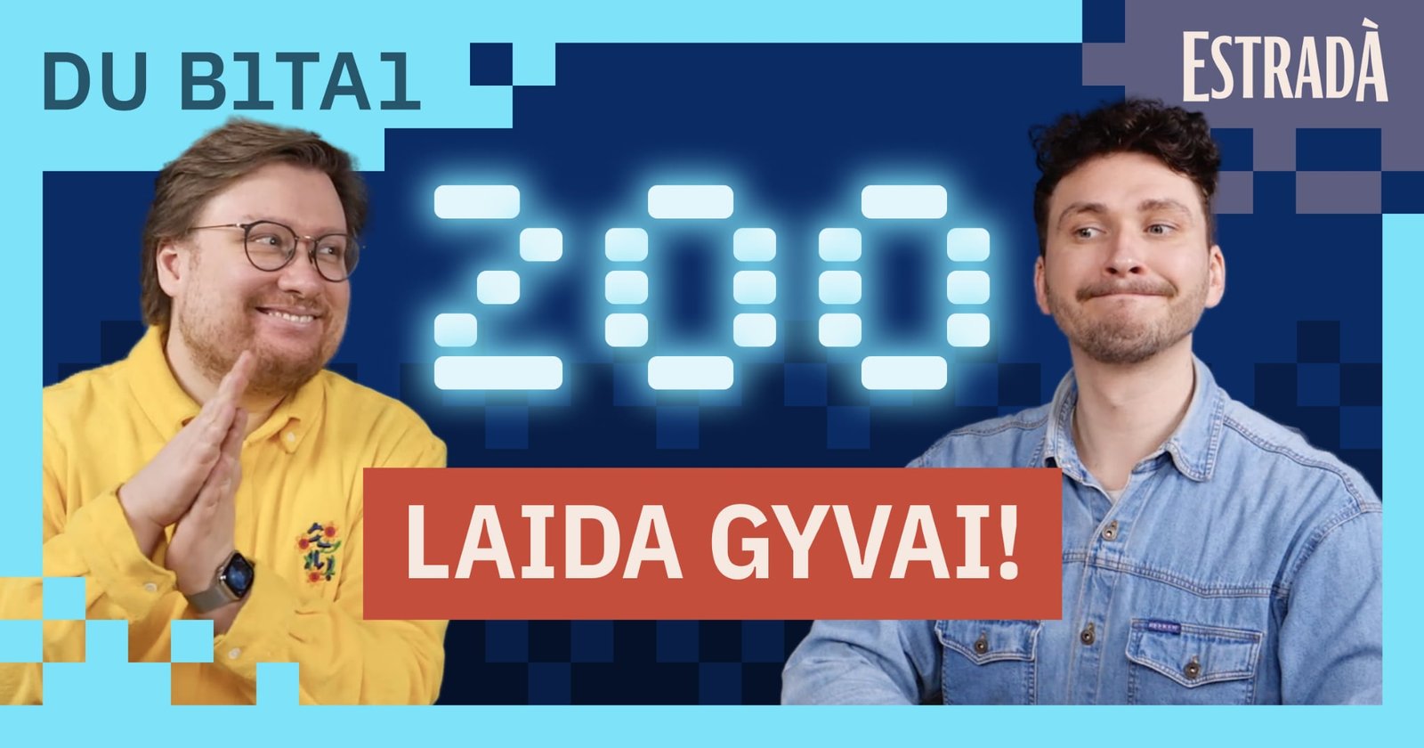 Du Bitai 200-oji laida: tech istorijos + protmūšis