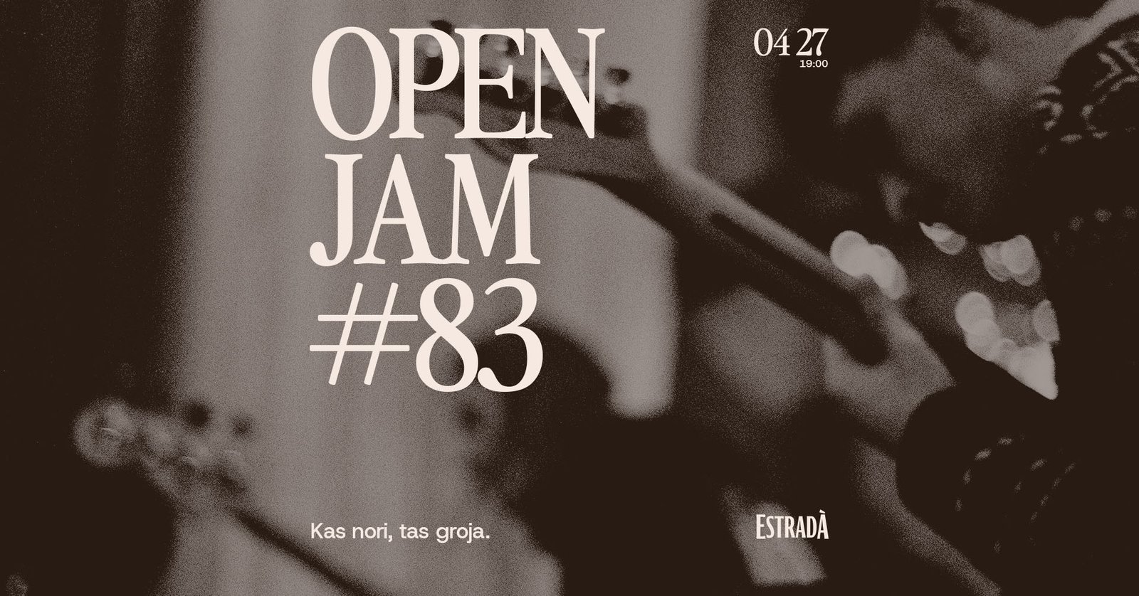 Estradà kviečia: Open Jam #83