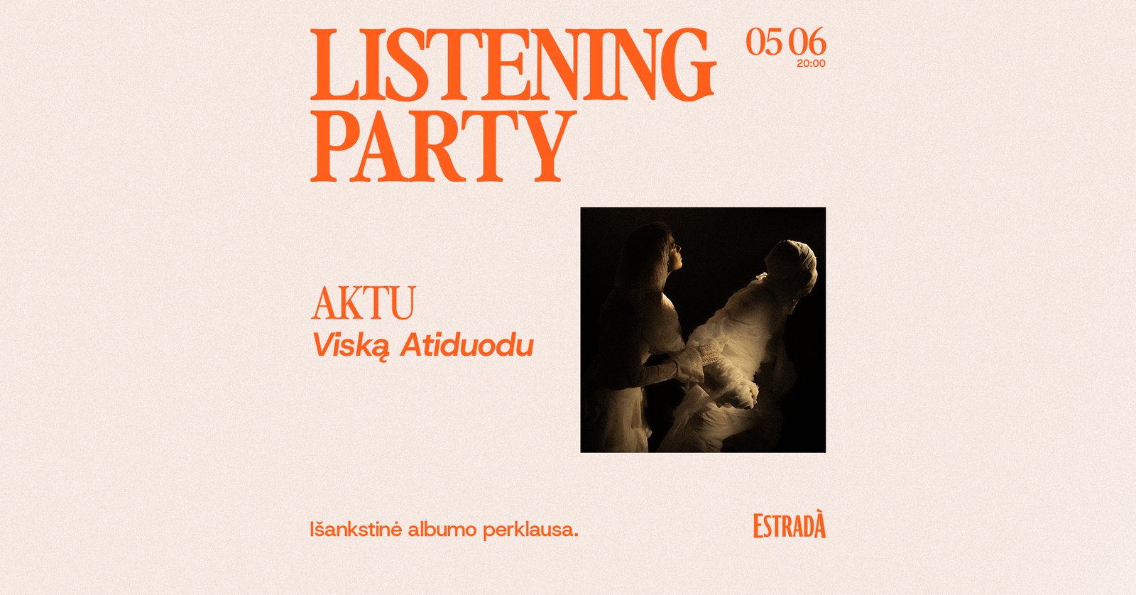 Listening Party: AKTU – Viską Atiduodu