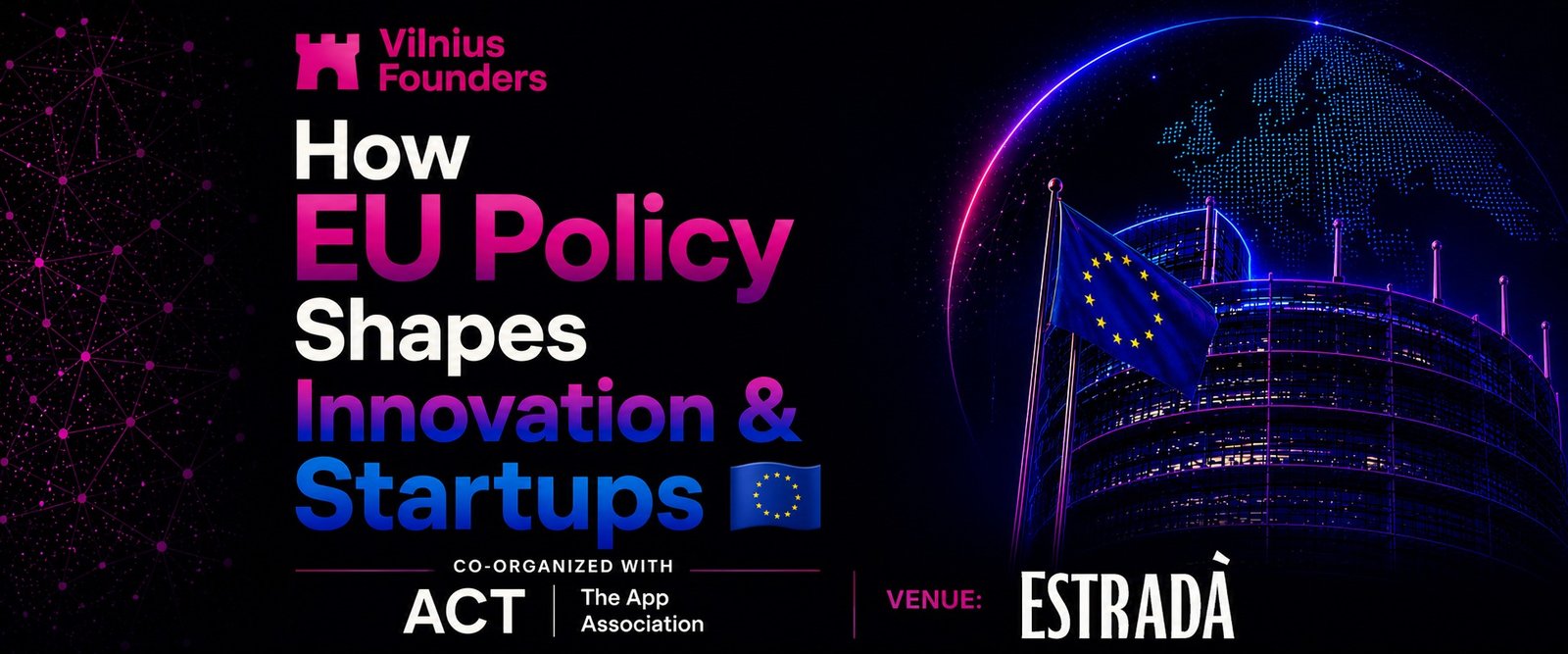 Vilnius Founders: How EU Policy Shapes Innovation & Startups