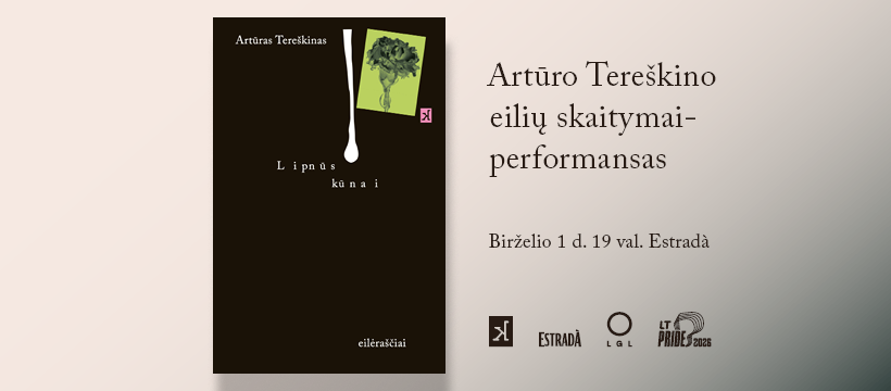 Artūro Tereškino peozijos knygos „Lipnūs kūnai“ skaitymai