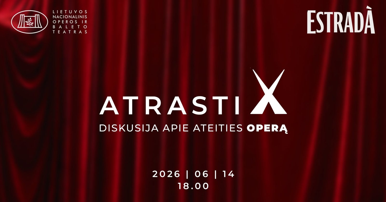 Atrasti X: diskusija apie ateities OPERĄ