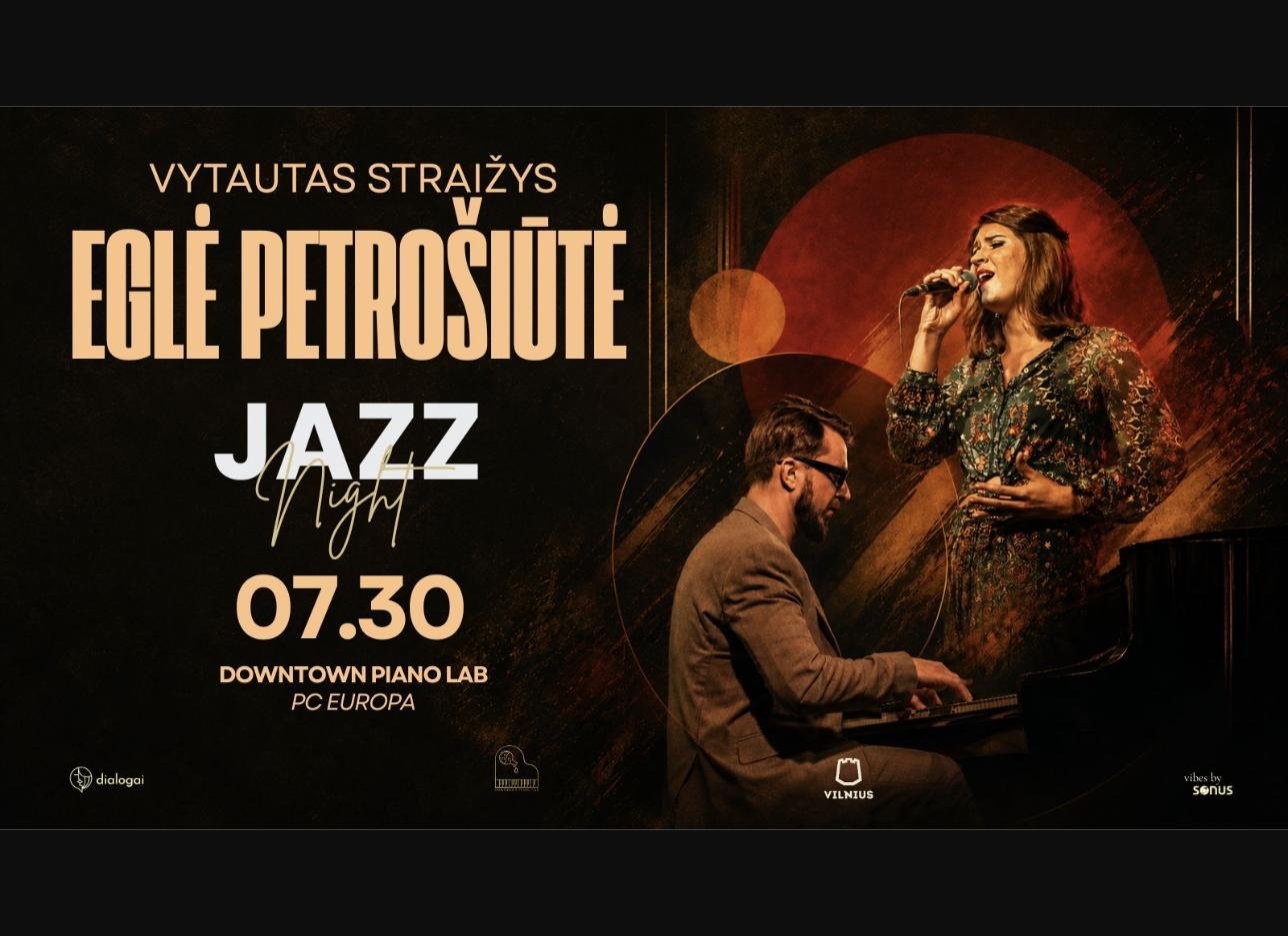 Eglė Petrošiūtė ir Vytautas Straižys | Jazz Night