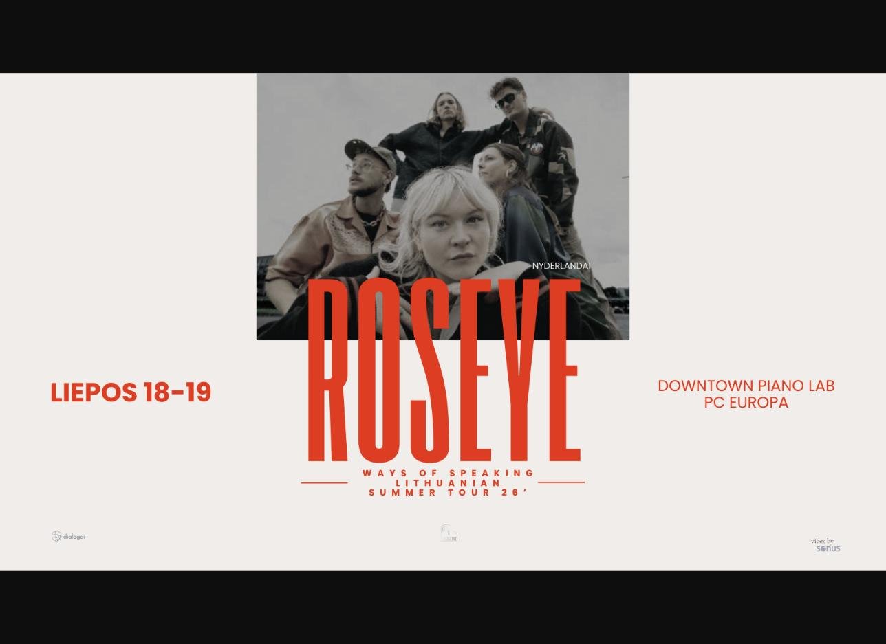 ROSEYE | Ways of Speaking Lithuanian Summer Tour