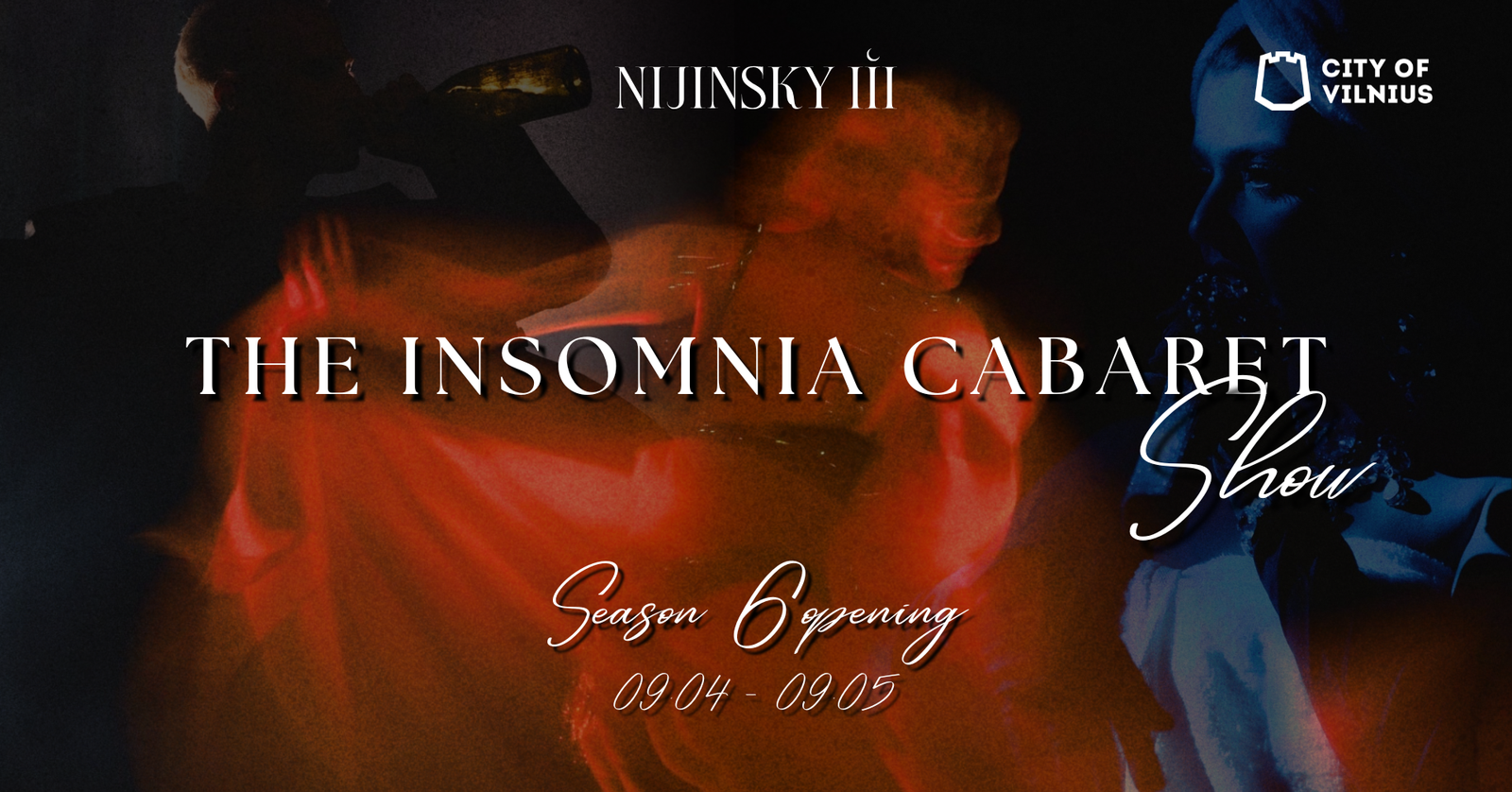 THE INSOMNIA CABARET SHOW | SEASON 6 OPENING | DAY 1