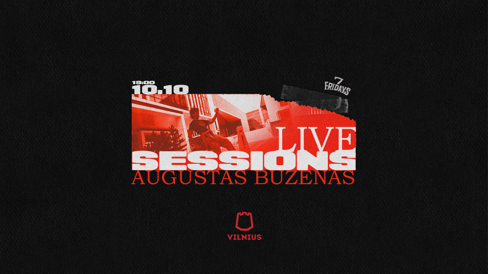 7 FRIDAYS LIVE SESSIONS | AUGUSTAS BUZĖNAS