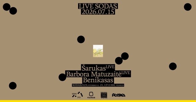 LIVE SODAS: Šarukas, Barbora Matuzaitė, Benikasas
