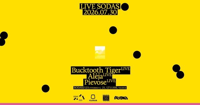 LIVE SODAS | Bucktooth Tiger | Alėja | Pievose
