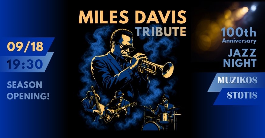MILES DAVIS Tribute | Sezono atidarymas