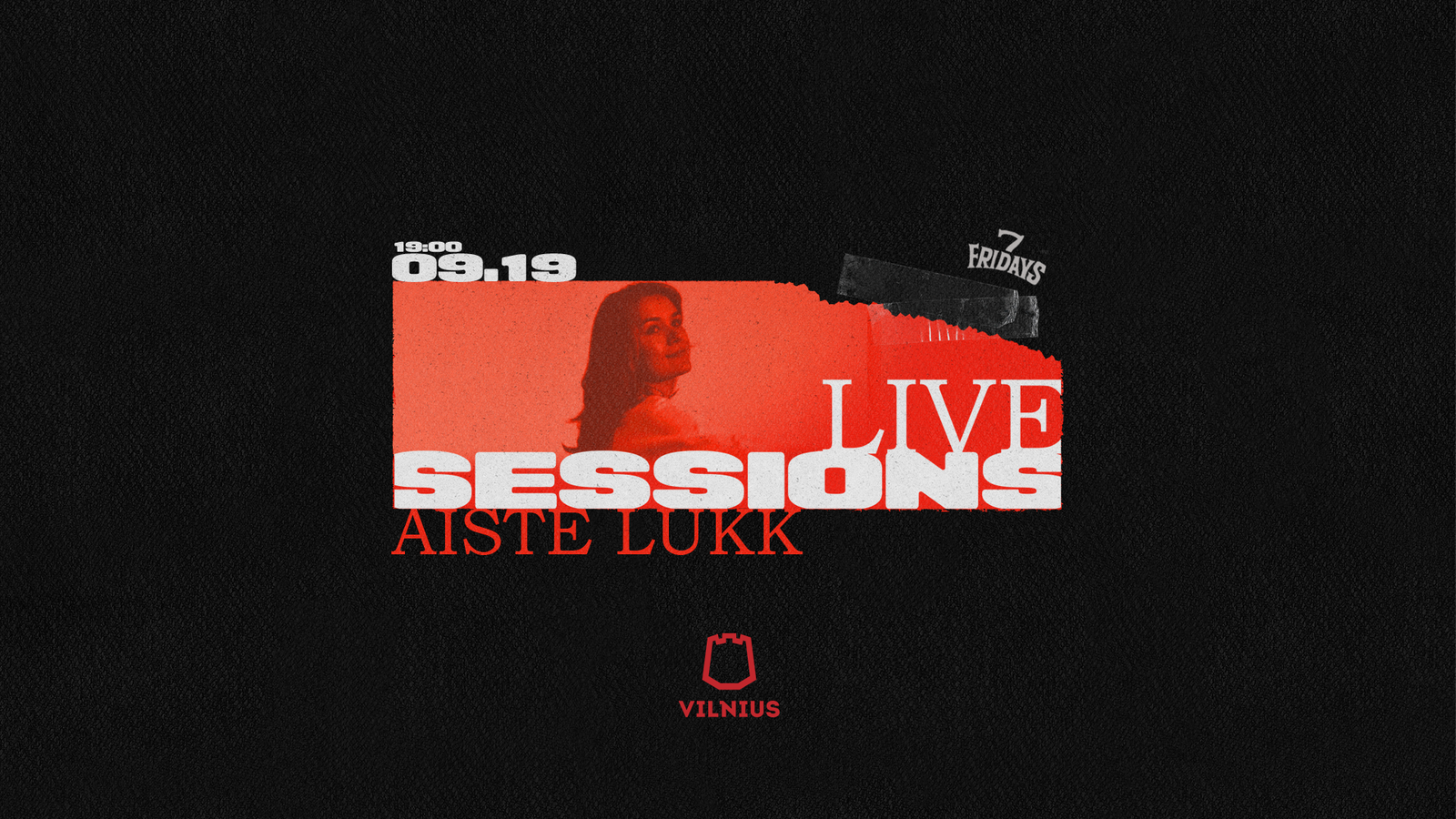 7 FRIDAYS LIVE SESSIONS | AISTE LUKK