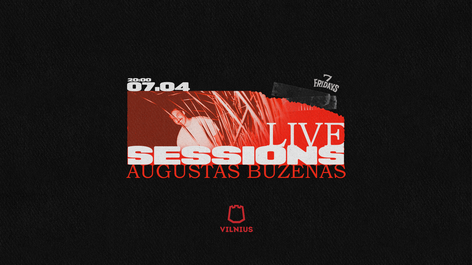 7 FRIDAYS LIVE SESSIONS | AUGUSTAS BUZĖNAS