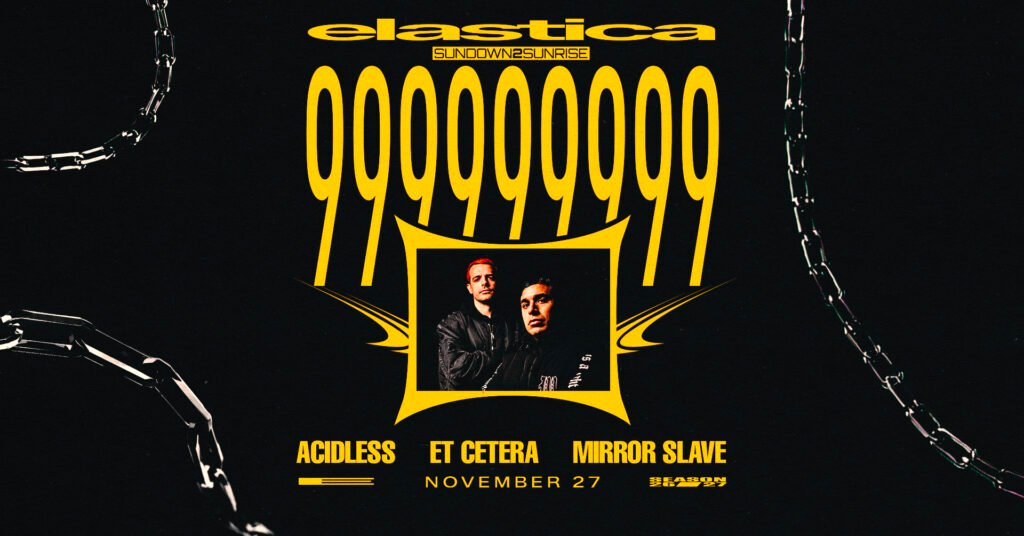 ELASTICA: 999999999 ❚ ACIDLESS ❚ ET CETERA ❚ MIRROR SLAVE