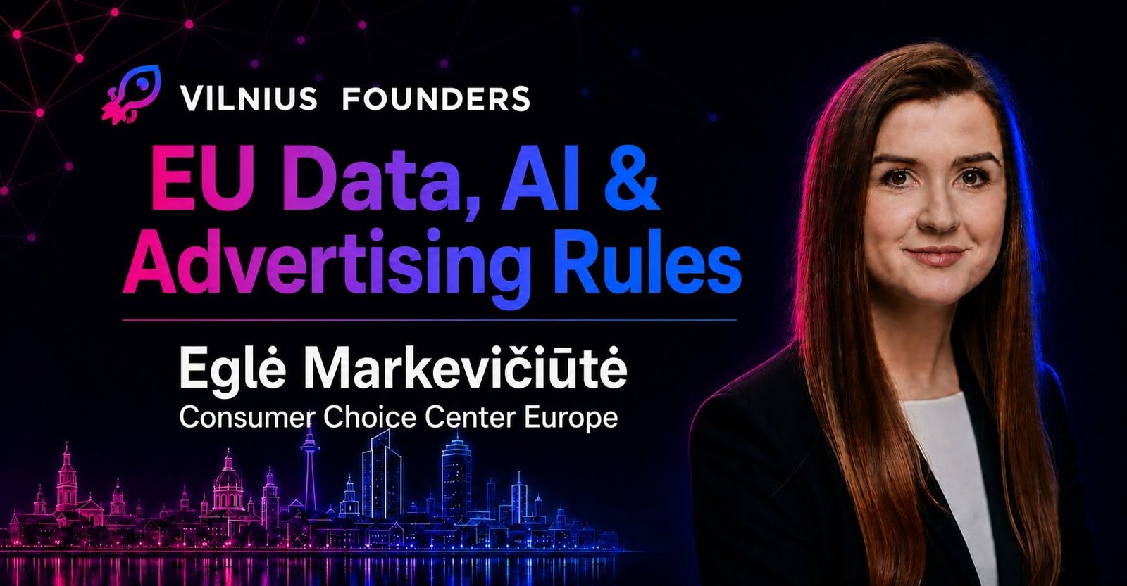🚀 Vilnius Founders: EU Data, AI & Advertising Rules — What Startups Need to Know