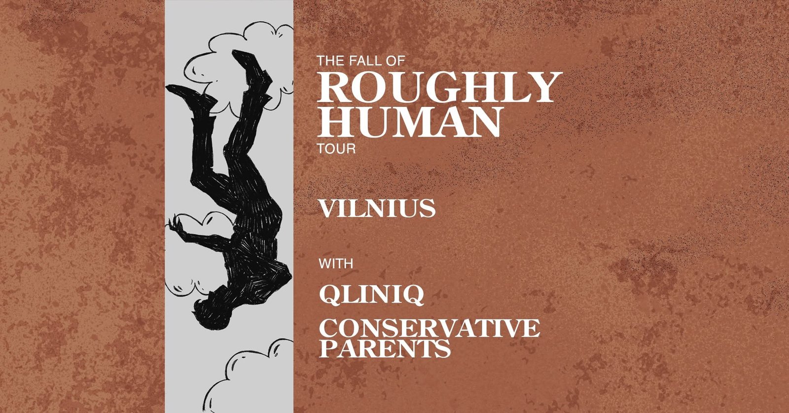 The Fall Of Roughly Human Tour : Vilnius