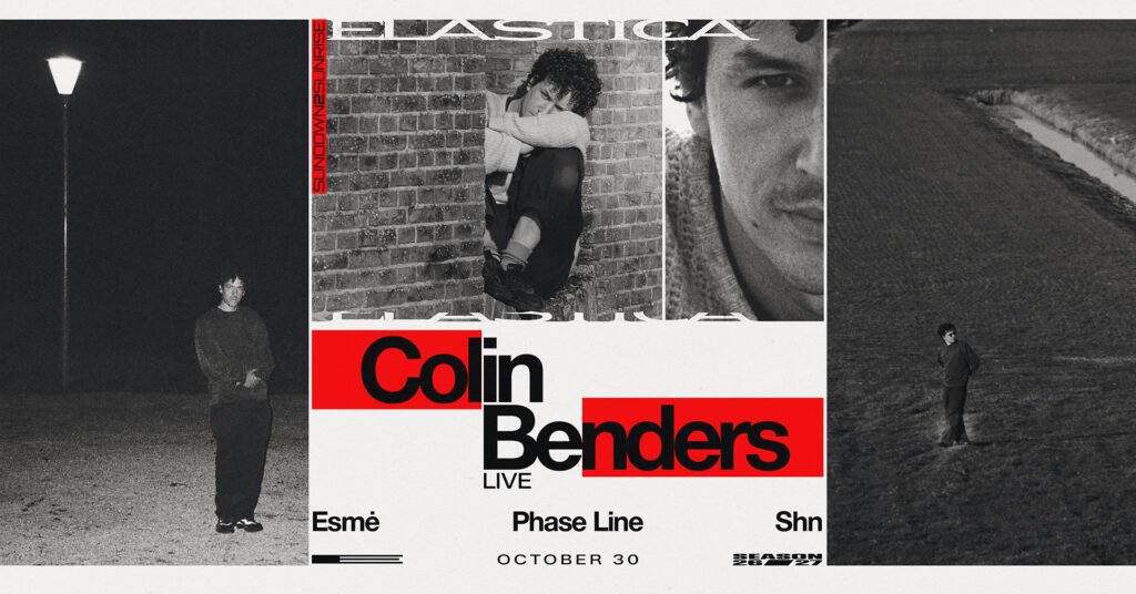 ELASTICA: COLIN BENDERS ❚ ESMĖ ❚ PHASE LINE ❚ SHN